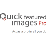 Quick Featured Images Pro - WordPress Plugin